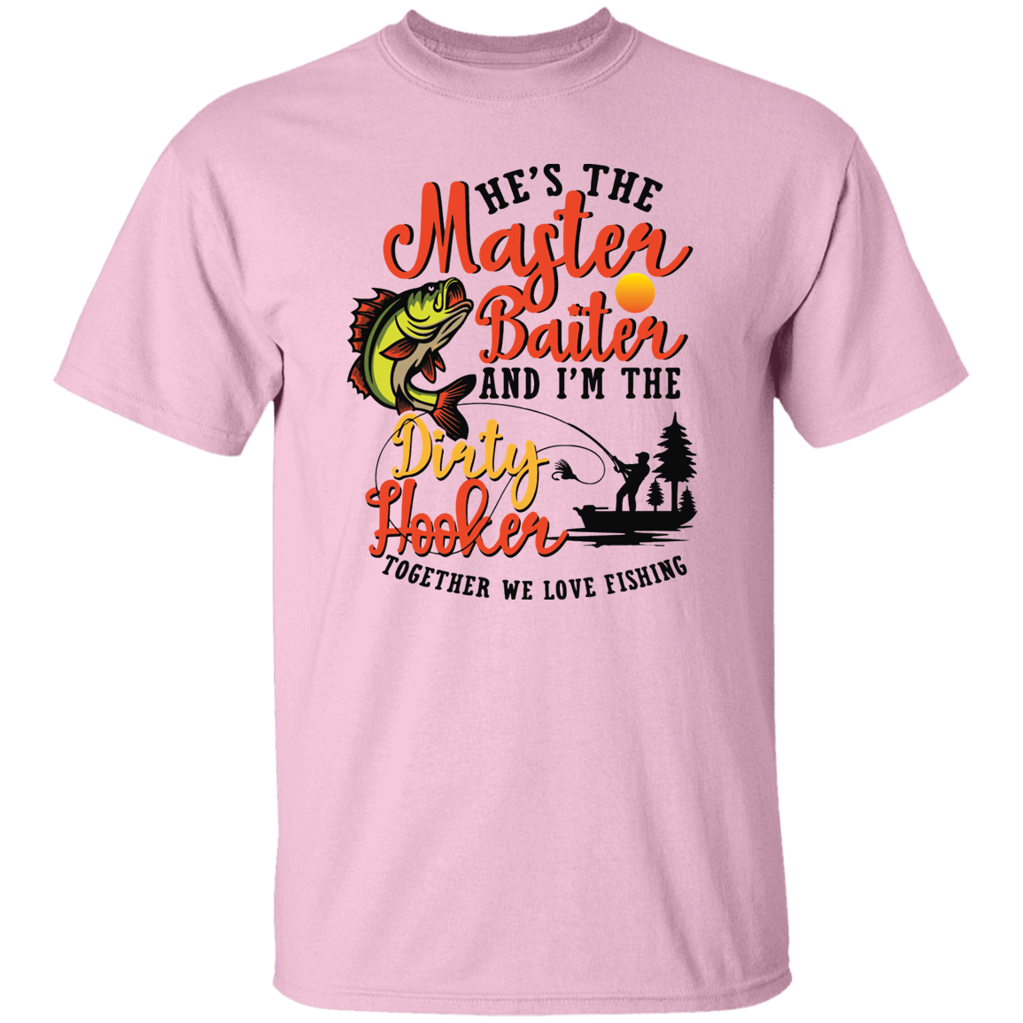 HE'S THE MASTER BAITER UNISEX T-SHIRT