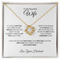 TO MY BEAUTIFUL WIFE|LAST EVERYTHING LOVE KNOT NECKLACE