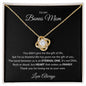 TO MY BONUS MOM LOVE KNOT NECKLACE|I LOVE YOU ALWAYS (BLACK BACKGROUND)