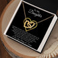 TO MY DAUGHTER|LAST BREATH|INTERLOCKING HEARTS NECKLACE