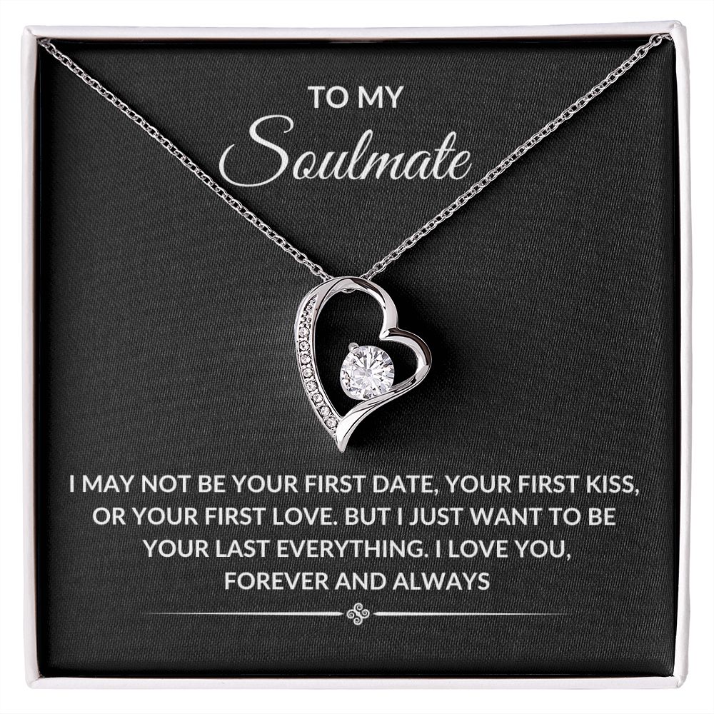 TO MY SOULMATE|LAST EVERYTHING FOREVER LOVE NECKLACE