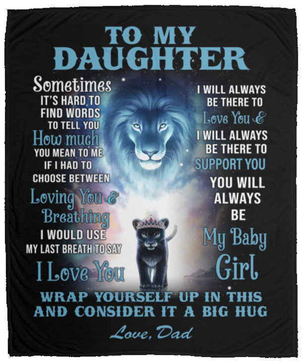 TO MY DAUGHTER FROM DAD COZY PLUSH BLANKET|YOU WILL ALWAYS BE MY BABY GIRL