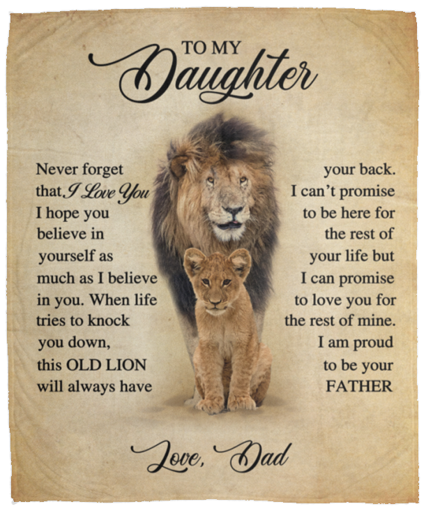 TO MY DAUGHTER FROM DAD COZY PLUSH BLANKET|THIS OLD LION WILL ALWAYS HAVE YOUR BACK