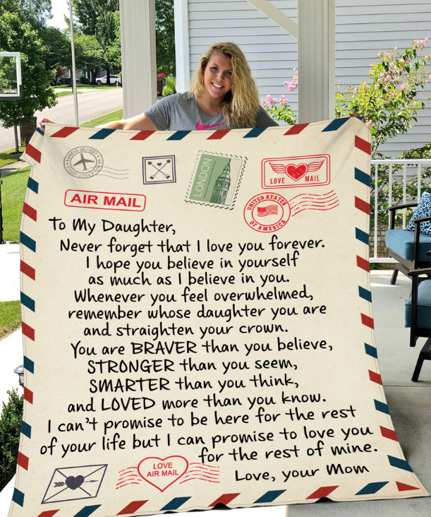 TO MY DAUGHTER COZY PLUSH POSTCARD BLANKET FROM MOM-NEVER FORGET I LOVE YOU