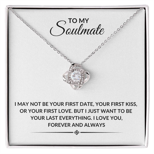 TO MY SOULMATE|LAST EVERYTHING LOVE KNOT NECKLACE