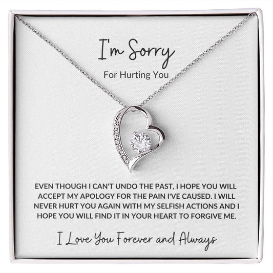 I'M SORRY FOR HURTING YOU FOREVER LOVE NECKLACE