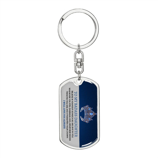 TO MY BADASS DAUGHTER KEYCHAIN