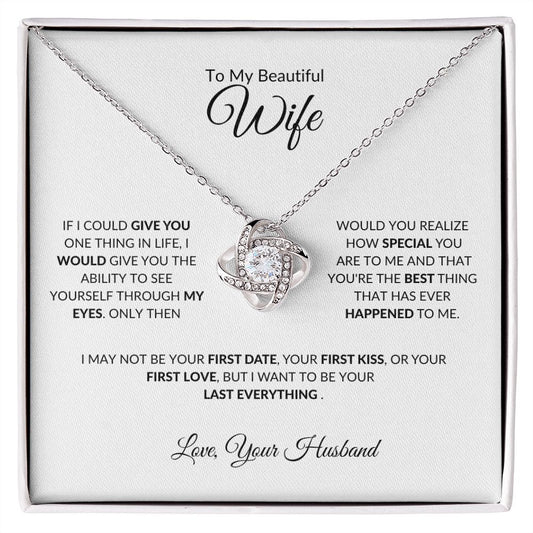 TO MY BEAUTIFUL WIFE|LAST EVERYTHING LOVE KNOT NECKLACE