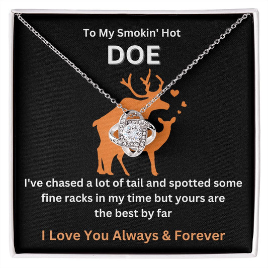 TO MY SMOKIN HOT DOE|LOVE KNOT NECKLACE