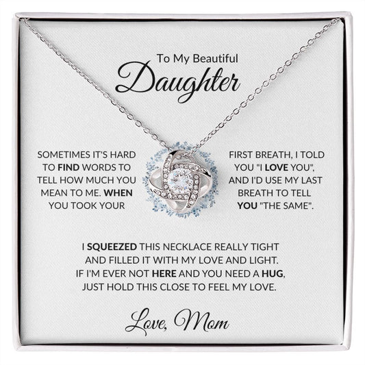 TO MY BEAUTIFUL DAUGHTER|LAST BREATH LOVE KNOT NECKLACE