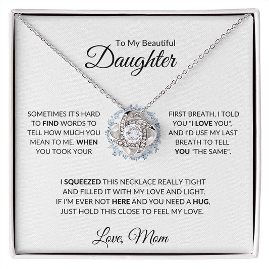TO MY BEAUTIFUL DAUGHTER|LAST BREATH LOVE KNOT NECKLACE