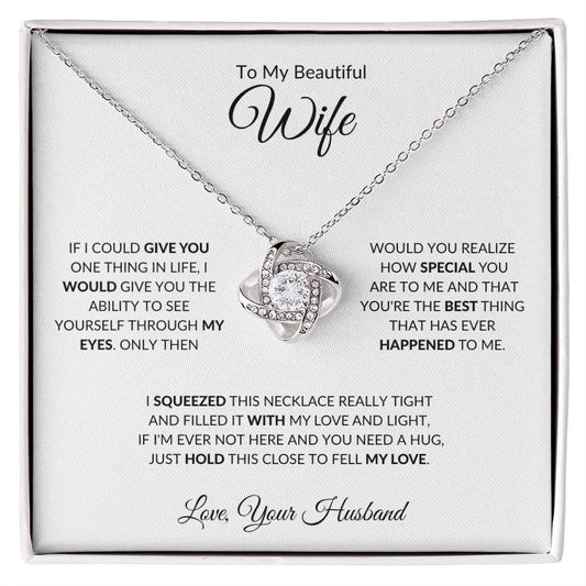TO MY BEAUTIFUL WIFE|BEST THING LOVE KNOT NECKLACE