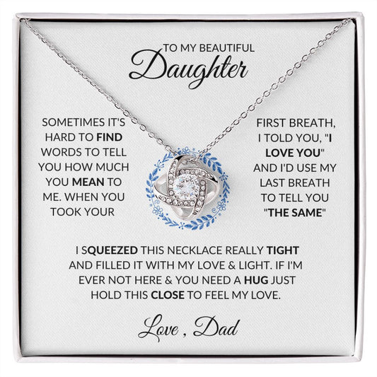 TO MY BEAUTIFUL DAUGHTER|LAST BREATH FROM DAD|LOVE KNOT NECKLACE