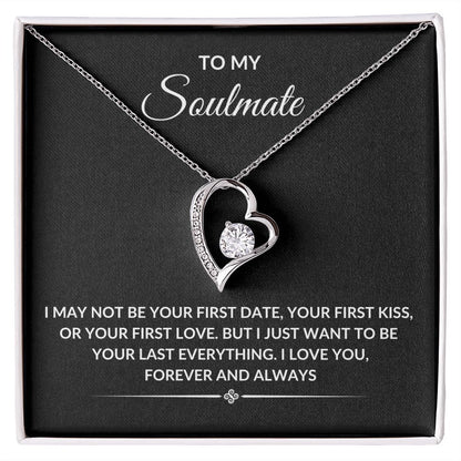 TO MY SOULMATE|LAST EVERYTHING FOREVER LOVE NECKLACE