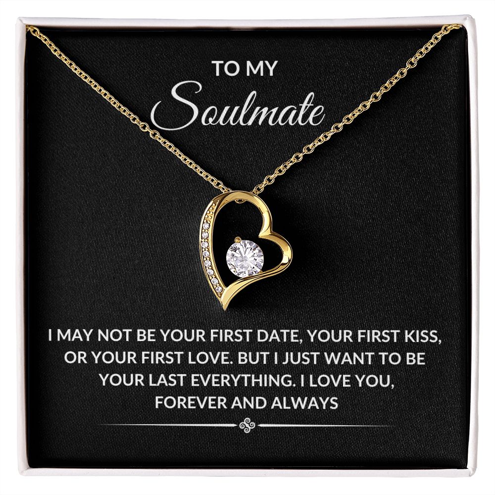 TO MY SOULMATE|LAST EVERYTHING FOREVER LOVE NECKLACE